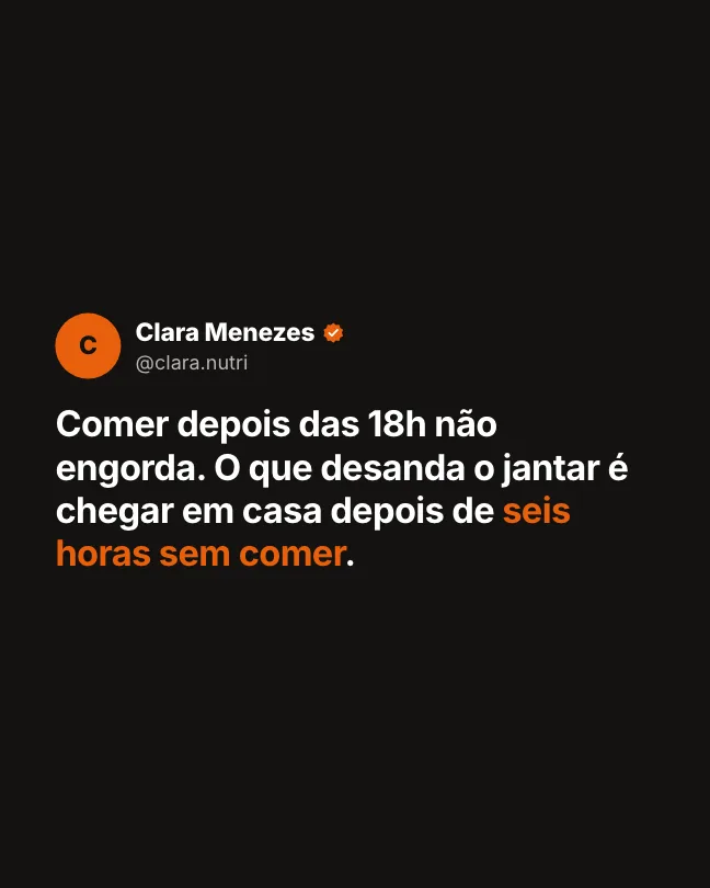 Slide estilo Tweet sobre comer depois das 18h
